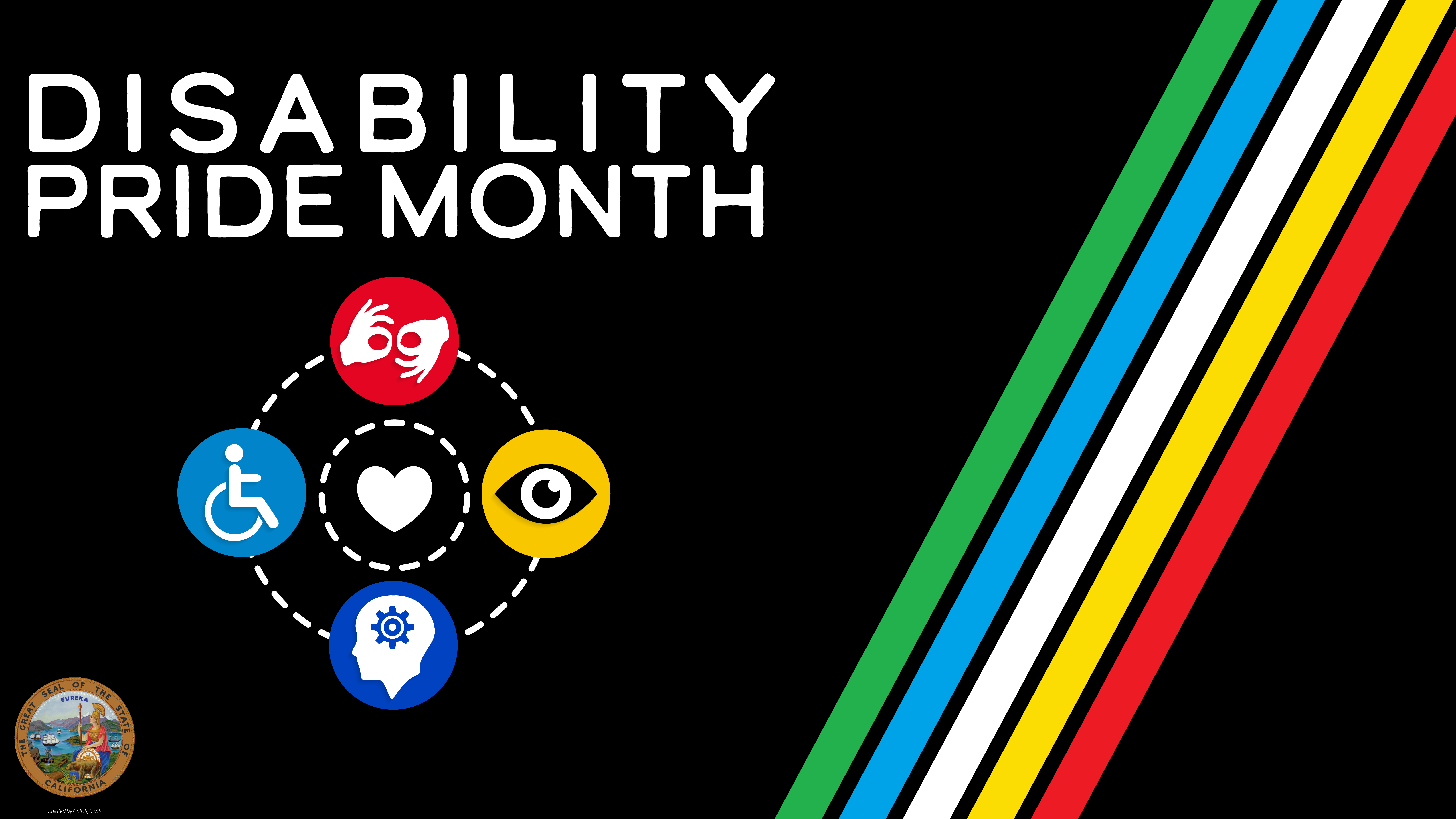 Black background, white text reads Disability Pride Month, with green, blue, white, gold, and red diagonal lines, and state seal